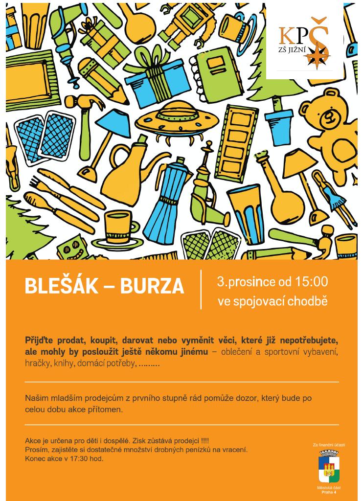 Blešák středa 3.12.2024 15:00 - 17:30 spojovací chodba ve škole